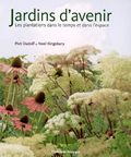 Jardins d'avenir. Les plantations dans le temps et dans l'espace<br />