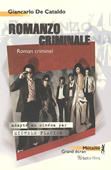 Romanzo criminale. Roman criminel