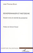 Schopenhauer et Nietzsche. Vouloir-vivre et volonté de puissance