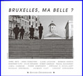 Bruxelles, ma belle ?