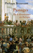 Passages. De la Renaissance au baroque<br />