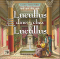 Lucullus dîne chez Lucullus