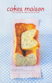 Cakes maison. 110 recettes de cakes sucrés ou salés