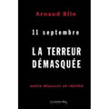 11 septembre. La terreur démasquée. Entre discours et réalité