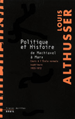 Politique et histoire, de Machiavel à Marx. Cours à l'Ecole normale supérieure, 1955-1972<br />