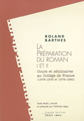 La préparation du roman I et II. Cours et séminaires au Collège de France, 1978-1979 et 1979-1980<br />