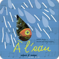 A l'eau. Livre-CD