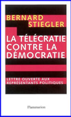 La télécratie contre la démocratie. Lettre ouverte aux représentants politiques<br />