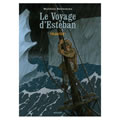 Le voyage d'Esteban, vol. 2. Traqués