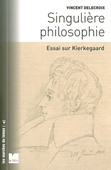 Singulière philosophie. Essai sur Kierkegaard