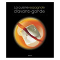 La cuisine espagnole d'avant-garde