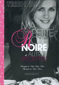 Ma petite robe noire et autres recettes