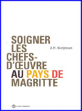 Soigner les chefs d'oeuvre au pays de Magritte