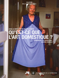Qu'est-ce que l'art domestique ?