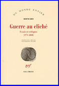 Guerre au cliché. Essais et critiques (1971-2000)