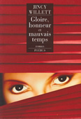 Gloire, honneur et mauvais temps