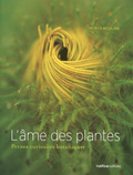 L'âme des plantes. Petites curiosités botaniques