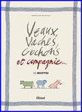 Veaux, vaches, cochons et compagnie...