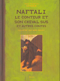 Naftali le conteur et son cheval Sus et autres contes