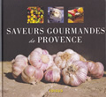 Saveurs gourmandes de Provence