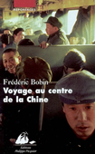 Voyage au centre de la Chine