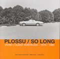 So long. Vivre l'Ouest américain - 1970/1985