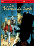 Une aventure de Spirou et Fantasio. Les Marais du temps