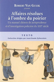 Affaires résolues à l'ombre du poirier. Un manuel chinois de jurisprudence et d'investigation policière du XIIIe siècle