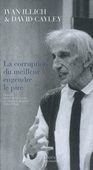 La corruption du meilleur engendre le pire