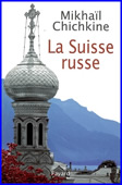La Suisse russe