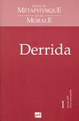 Revue de métaphysique et de morale n°1 - janvier 2007. Derrida