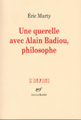 Une querelle avec Alain Badiou, philosophe