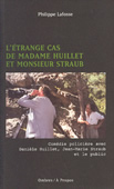 L'étrange cas de Madame Huillet et Monsieur Straub