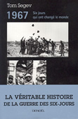 1967. Six jours qui ont changé le monde