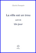 La ville est un trou Suivi de Un jour