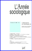 L'Année sociologique vol. 57/2007 n°1. L'abstraction en sociologie (2)
