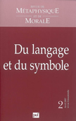 Revue de métaphysique et de morale n°2 - avril 2007. Du langage et du symbole