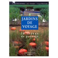 Jardins de voyage. 20 leçons de paysage