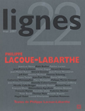 Lignes n°22 - mai 2007. Philippe Lacoue-Labarthe