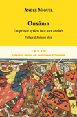 Ousâma. Un prince syrien face aux croisés
