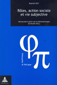 Rôles, action sociale et vie subjective. Recherches à partir de la phénoménologie de Michel Henry