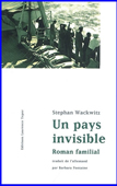 Un pays invisible. Roman familial