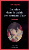 Millénium, vol. 3. La reine dans le palais des courants d'air