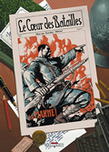Le coeur des batailles, vol. 1. La Marne