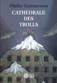 La cathédrale des trolls