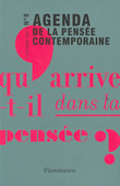 Agenda de la pensée contemporaine n°8/Automne 2007 - qu'arrive-t-il dans la pensée ?