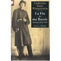 La fin de ma Russie. Journal 1914-1919