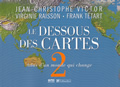 Le dessous des cartes, vol. 2. Atlas d'un monde qui change