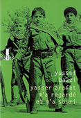 Yasser Arafat m'a regardé et m'a souri