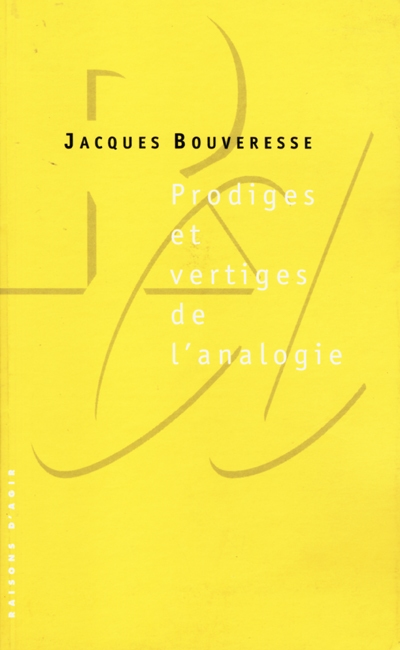 Prodiges et vertiges de l'analogie. De l'abus des belles lettres dans la pensée : à propos de l'affaire Sokal et de ses suites<br />